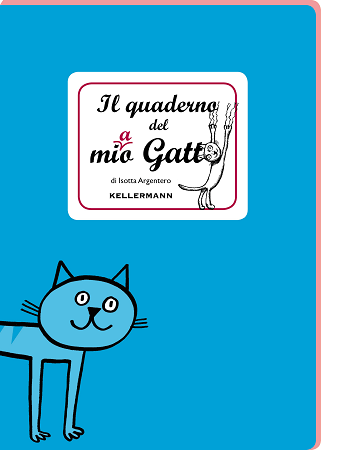 Il quaderno del mio Gatto. Kellermann Editore